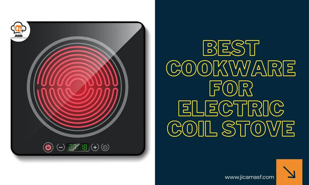 Cookware for Electric Coil Stove