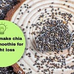 How to make chia seeds smoothie for weight loss